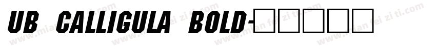 UB Calligula Bold字体转换